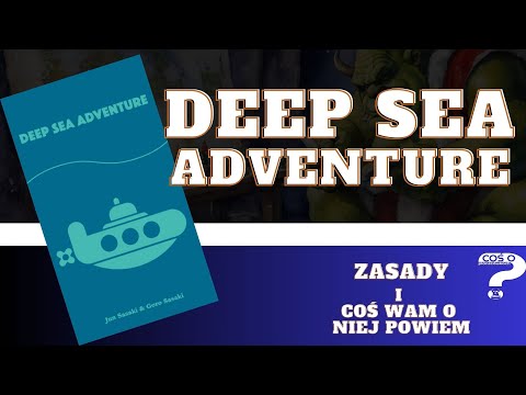 Deep Sea Adventure bardzo prosta gra push you luck