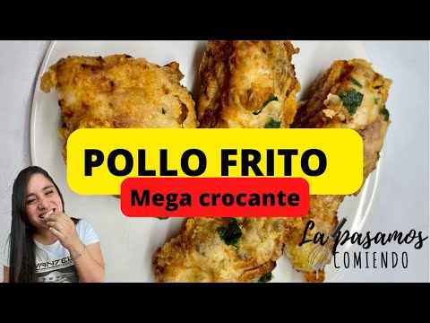POLLO FRITO MEGA CROCANTE Y SUPER FACIL | LA PASAMOS COMIENDO