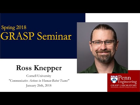 Spring 2018 GRASP Seminar Series: Ross Knepper - January 26th