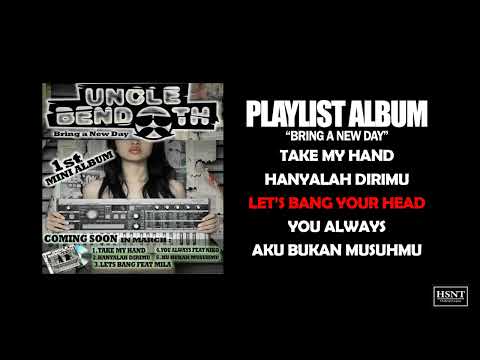 UNCLE BENDOTH - BRING A NEW DAY