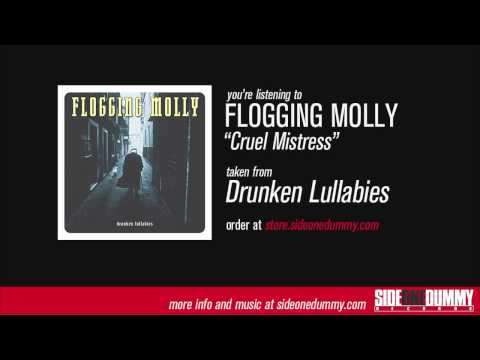 Cruel Mistress - Flogging Molly