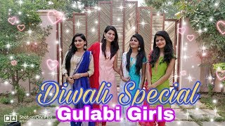 Diwali Special | Mere tumhare sabke liye Happy Diwali | Home Delivery I Gulabi Girls