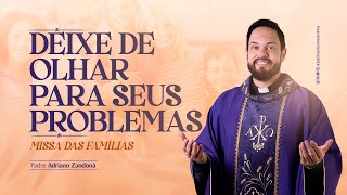 Missa Das Famílias - PE. ADRIANO ZANDONÁ