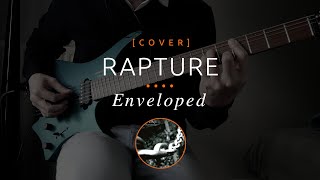 257 | Rapture - Enveloped (cover in E tuning)