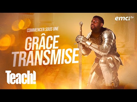 Commencer sous une grâce transmise - Teach! - Athoms Mbuma