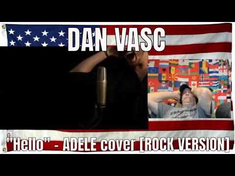 DAN VASC "Hello" - ADELE cover [ROCK VERSION] - REACTION
