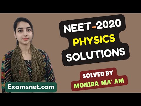 NEET 2020 Physics paper Solutions with clear explanations for questions 1 to 45