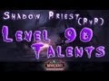 wow mop shadow priest pvp guide level 90 talents