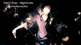 Don&#39;t Stop - Nightcore