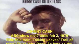 Johnny Cash - ABC-show nr.17 - ULTRA RARE LIVE &#39;Ride this Train&#39;.mp4
