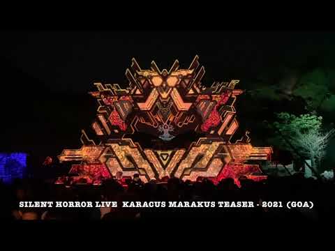 SIlent Horror Live at Karacus Marakus Festival Teaser - 2021 (GOA)