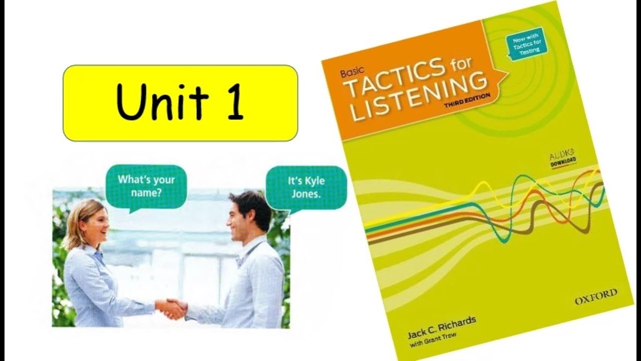 Tactics for listening | Basic ( Unit 1 ) With Answer