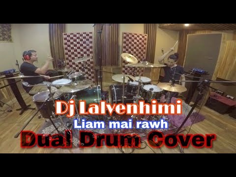 Dj Lalvenhimi - LIAM MAI RAWH | Dual Drum Cover | Mamoia & Tluangtea(FULL HD)