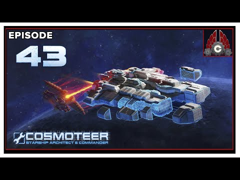 CohhCarnage Plays Cosmoteer: Starship Architect & Commander - Episode 43