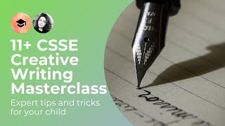 11+ Creative Writing Masterclass | CSSE Exam | Super Seven Creative Writing Tips | Essex Tutor