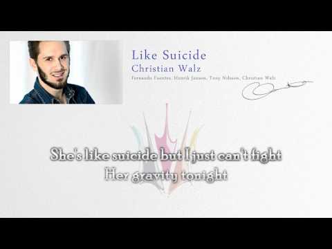 Christian Walz "Like Suicide" (Lyrics) - Melodifestivalen 2011