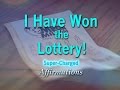 I Have Won The Lottery Lottery Success Super Charged Affirmations