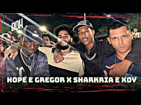 HOPE E GREGOR X SHARKRIA E XOY - PRÉ FASE - BDH200