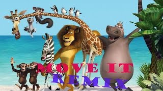 Move It [Madagascar Remix]