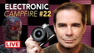 Electronic Campfire Hangout 22