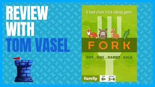 Fork Review with Tom Vasel