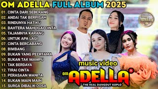 Download lagu OM ADELLA FULL ALBUM TERBARU 2025 || CINTA DARI SEBERANG - DIFARINA INDRA - ANDAI TAK BERPISAH mp3 Download lagu OM ADELLA FULL ALBUM TERBARU 2025 || CINTA DARI SEBERANG - DIFARINA INDRA - ANDAI TAK BERPISAH mp3