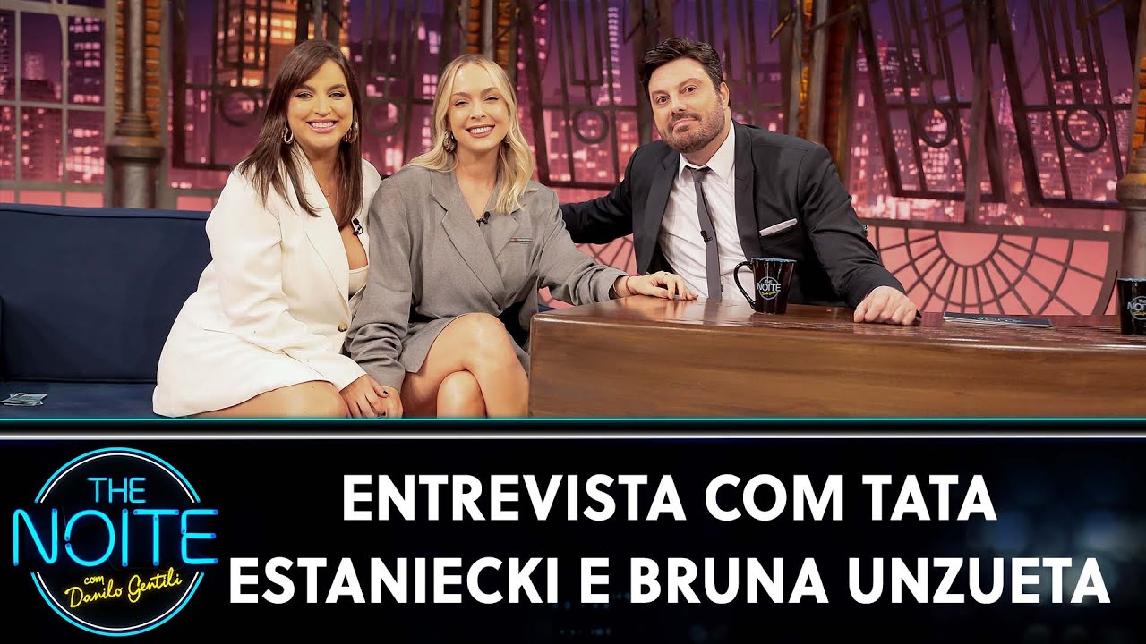 Entrevista com Tata Estaniecki e Bruna Unzueta, do "Pod Delas" | The Noite (26/03/24)
