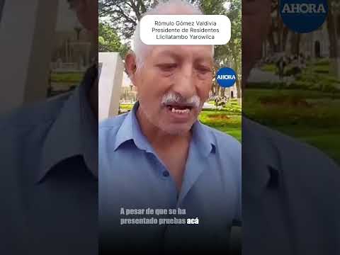 🏗️ Rómulo Gómez Valdivia, presidente de los residentes de Llicllatambo (Yarowilca)