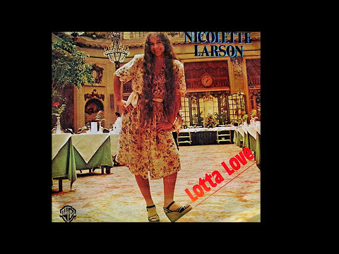 Nicolette Larson ~ Lotta Love 1978 Disco Purrfection Version