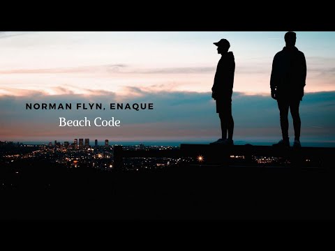 Norman Flyn, Enaque - Beach Code ( House Relax )