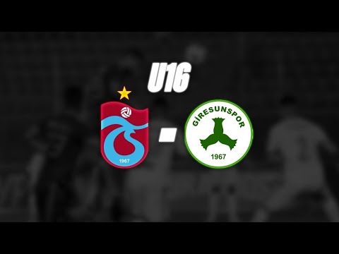 TRABZONSPOR — GİRESUNSPOR u16