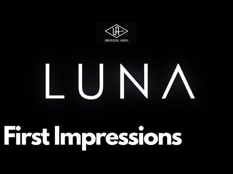 Universal Audio Luna First Impressions