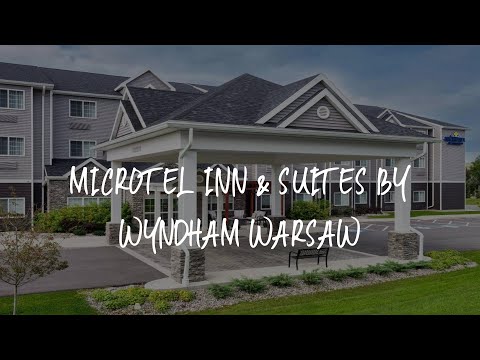 Microtel Inn & Suites by Wyndham Warsaw Review - Warsaw , United States of America