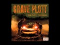 Grave Plott - Bad Bitch - The Plott Thickens 