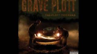 Grave Plott - Bad Bitch - The Plott Thickens