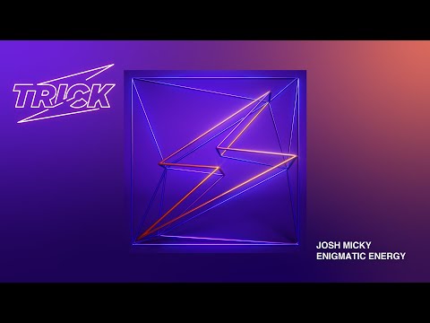 Josh Micky - Enigmatic Energy