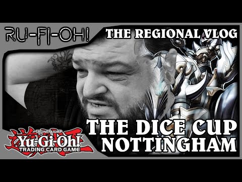 Yu-Gi-Oh! TCG - The Dice Cup: Nottingham WCQ - The Regional Vlog - March 2022