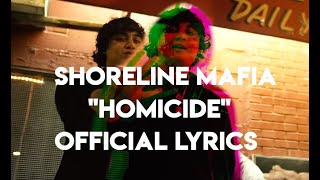 Shoreline Mafia - Homicide feat. Bandgang Lonnie Bands (Official Lyrics)