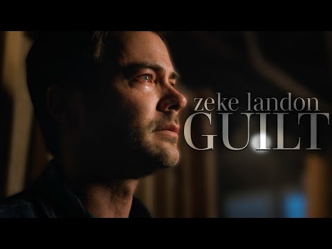 Zeke Landon | Guilt