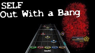 Self - Out With a Bang (Clone Hero)