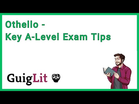 OTHELLO - KEY A-LEVEL EXAM TIPS