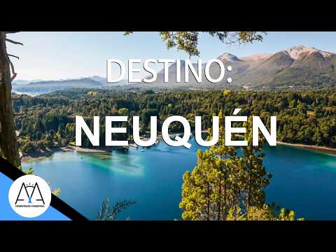 DESTINO NEUQUÉN | ARGENTINA | TURISMO NACIONAL