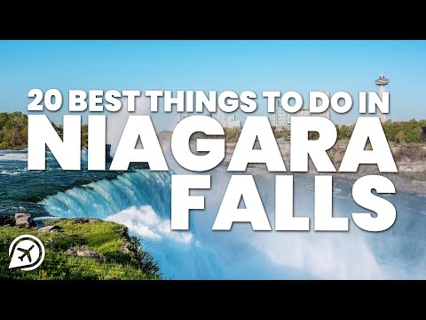 20 BEST THINGS TO DO IN NIAGARA FALLS