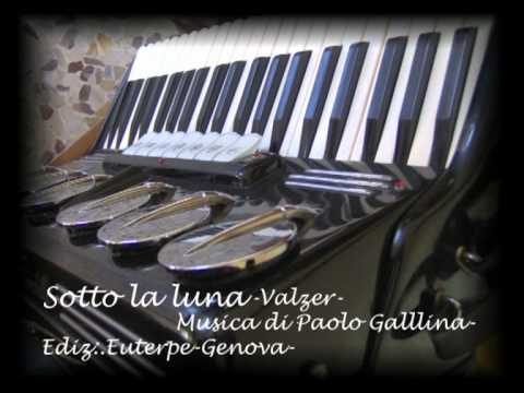 Sotto la luna-Valzer-Musica di Paolo Gallina-Ediz.Euterpe Genova.mpg