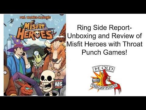 Ring Side Report-Board Game Unboxing and Review of Misfit Heroes!