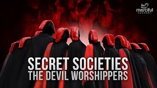 Secret Societies - Devil Worshippers