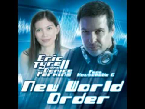 Eric Tyrell & Denice Perkins feat. Housemade G - New World Order (Dr. Shiver Mix)