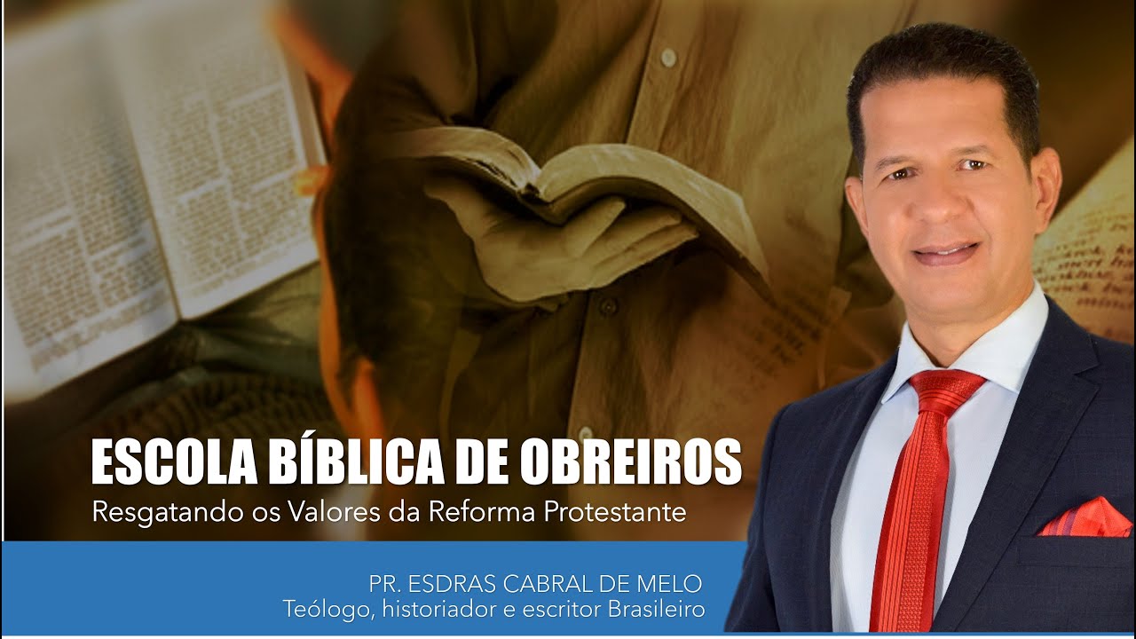 PASTOR ESDRAS CABRAL  MINISTRAÇÃO NA NA AD ABREU E LIMA PE - A REFORMA PROTESTANTE
