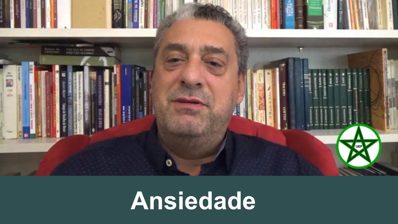 Ansiedade | Waldemar Magaldi | IJEP