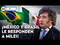 ¿Financian "campaña antiargentina"? Javier Milei acusa a México y Brasil de orquestar un complot